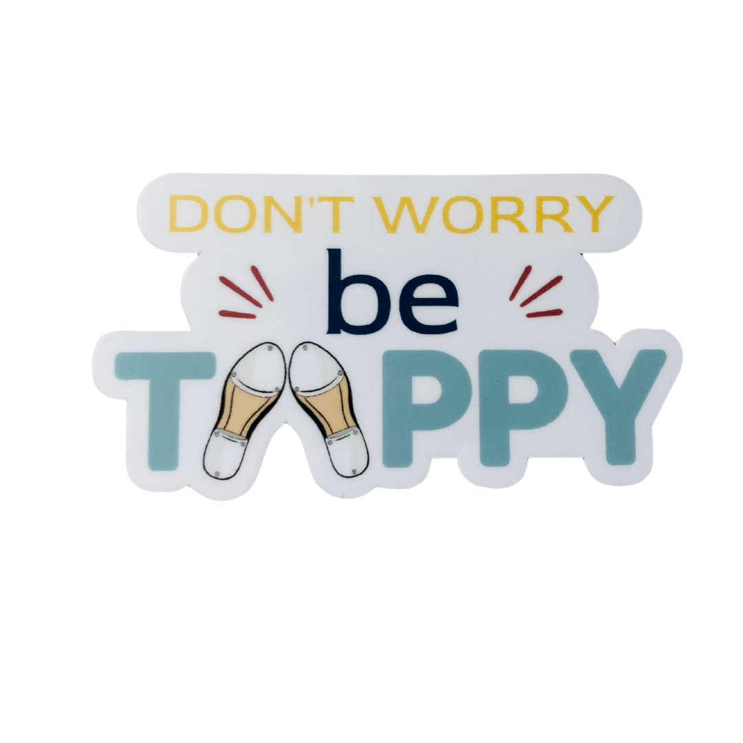 Don't Worry, Be Tappy V2 Dance Sticker, 3" x 1.6"