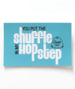 Covet Shuffle Hop Step Sticker