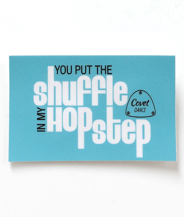 Covet Shuffle Hop Step Sticker