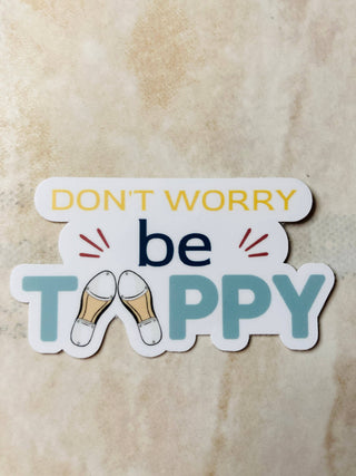 Don't Worry, Be Tappy V2 Dance Sticker, 3" x 1.6"