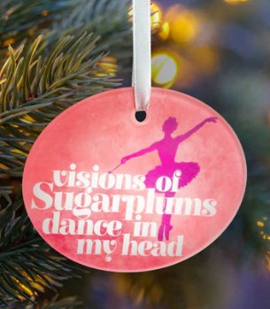COVET DANCE SUGARPLUMS GLASS ORNAMENT - Fanci Footworks